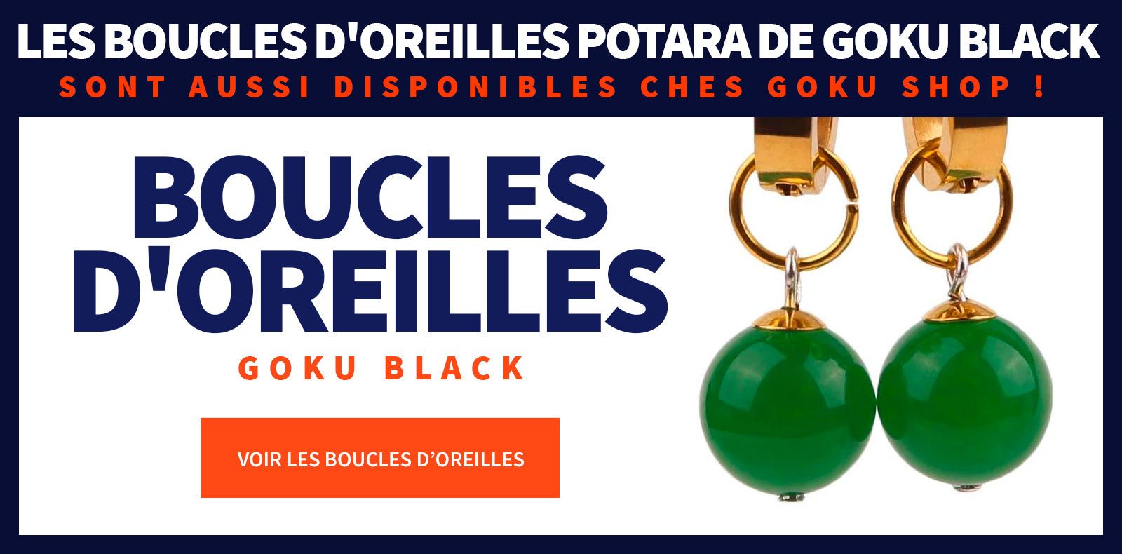 Boucles d'Oreilles Potaras Black Goku