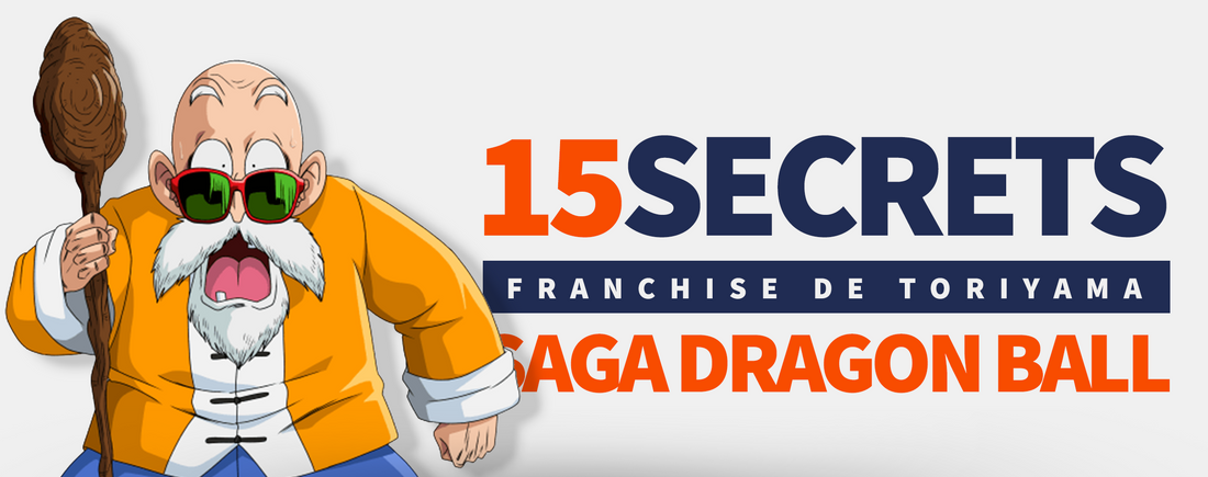 15 Secrets Franchise Dragon Ball Toriyama