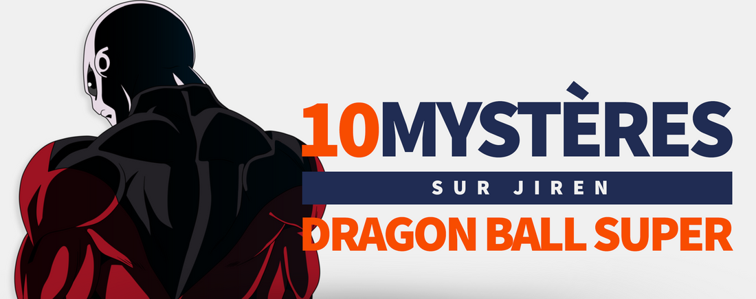 Mystères Jiren Dragon Ball Super