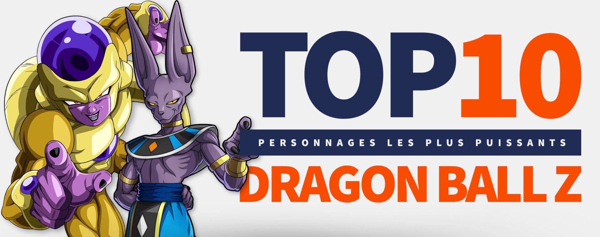 Top 10 Personnages Puissants DBZ