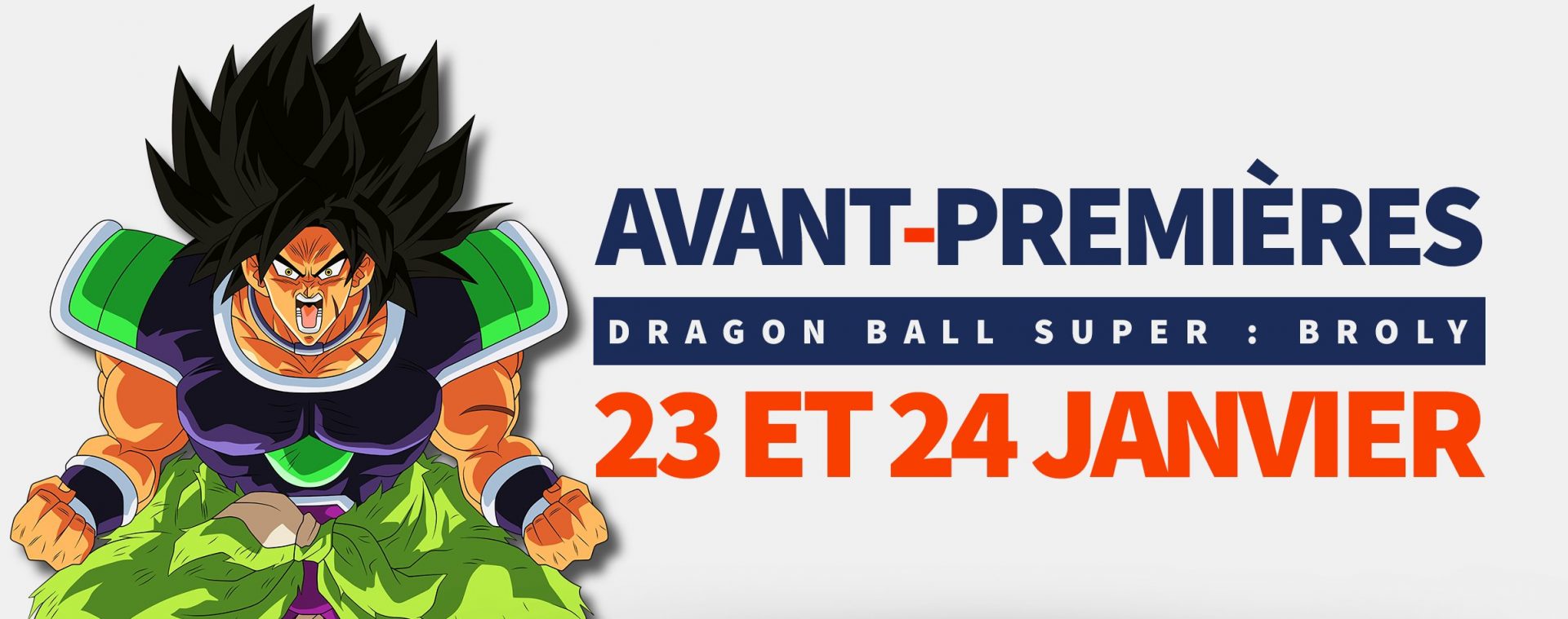 Avant Première Dragon Ball Super Broly